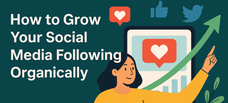 How to Grow Your Social Media Following Organically