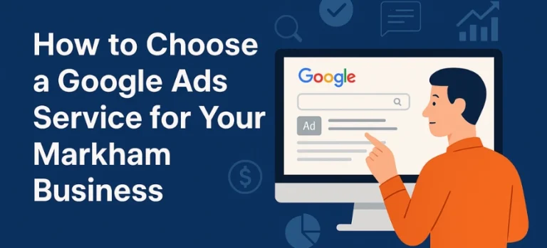 How to Choose a Google Ads Service in Markham